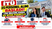 İTÜ 25 Personel Alımı Başladı! Lise Mezunlarına 55 KPSS Puanıyla Başvuru Fırsatı