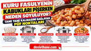 Kuru Fasulyenin Kabukları Pişerken Neden Soyuluyor? Tane Tane Kalmasını Sağlayan Püf Noktaları