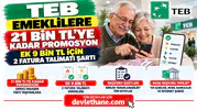 TEB Emeklilere 21 Bin TL’ye Kadar Promosyon Sunuyor! Ek 9 Bin TL İçin 2 Fatura Talimatı Şartı