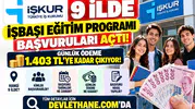 İŞKUR 9 İlde İşbaşı Eğitim Programı Başvurularını Açtı: Günlük Ödeme 1.403 TL'ye Kadar Çıkıyor