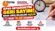 2026 KPSS Ortaöğretim İçin Geri Sayım! Sınav Giriş Belgeleri Açıldı, Saat 10.00 Uyarısı