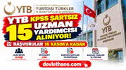YTB KPSS şartsız 15 uzman yardımcısı alıyor: Başvurular 16 Kasım'a kadar sürecek