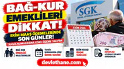 Bağ-Kur emeklileri dikkat: Ekim maaş ödemelerinde son günler, tahsis numarasına göre takvim