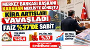 Merkez Bankası Başkanı Karahan Meclis'te Konuştu: Kira Artışları Yavaşladı, Faiz Yüzde 37'de Sabit