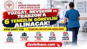 Yozgat, Nevşehir ve Trabzon il sağlık müdürlüklerine KPSS'siz 6 temizlik görevlisi alınacak