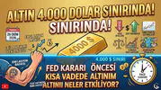 Altın 4.000 dolar sınırında: Fed kararı öncesi kısa vadede altını neler etkiliyor?