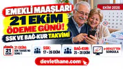 Emekli maaşlarında 21 Ekim ödeme günü: SSK ve Bağ-Kur emeklileri Ekim 2026 maaşlarını ne zaman alacak
