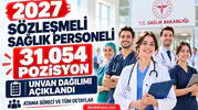 2027 sözleşmeli sağlık personeli kontenjanı 31.054 oldu: Unvan dağılımı ve atama süreci