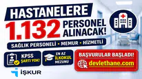 Hastanelere KPSS Şartsız 1.132 Personel Alımı Başladı! İŞKUR İlan Numaraları ve Kadro Dağılımı Açıklandı