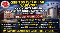 GSB 755 İşçi Alımı Başladı! KYK Yurtlarına KPSS’siz TYP Personel Alımı