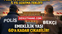 Polis ve Bekçilere Emeklilikte 5 Yıl Uzatma Teklifi Meclis Gündeminde: Yaş Sınırı 60’a Çıkabilir