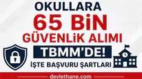 Okullara 65 Bin Güvenlik Görevlisi Alımı İçin TBMM’ye Kanun Teklifi Sunuldu