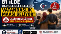 81 İlde Dar Gelirli Ailelere Vatandaşlık Maaşı Geliyor! Gelir Desteğinde Yeni Dönem Başlıyor