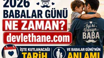 2026 Babalar Günü Ne Zaman? İşte Kutlanacağı Tarih ve Babalar Günü'nün Anlamı