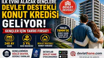 İlk Evini Alacak Gençlere Devlet Destekli Konut Kredisi Geliyor! 240 Ay Vade, 3 Yıl Geri Ödemesiz Destek Teklifi TBMM'de