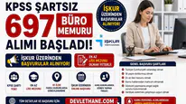 İŞKUR'dan KPSS Şartsız 697 Büro Memuru Alımı! En Az Lise Mezunları Başvurabilecek