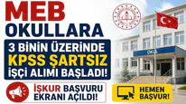 MEB Okullara 3 Binin Üzerinde KPSS Şartsız İşçi Alımı Başladı! İŞKUR Başvuru Ekranı Açıldı