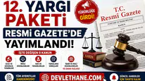 12. Yargı Paketi Resmi Gazete'de Yayımlandı! İşte Değişen 9 Kanun ve Tüm Ayrıntılar