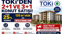 TOKİ’den 2+1 ve 3+1 Konut Satışı: Yüzde 25 Peşinat, 120 Ay Vade ile Açık Teklif Süreci Başladı