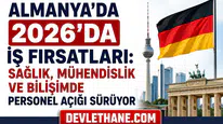 Almanya’da 2026’da İş Fırsatları: Sağlık, Mühendislik ve Bilişimde Personel Açığı Sürüyor