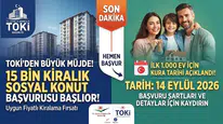 TOKİ 15 Bin Kiralık Sosyal Konut Başvurusu Başlıyor! İlk 1.000 Ev İçin Kura Tarihi Açıklandı