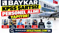 Baykar KPSS Şartsız Personel Alımı Yapıyor: Temizlik, Depo, Sağlık ve Çok Sayıda Kadro Açıldı