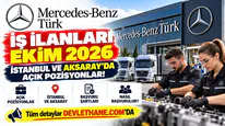 Mercedes-Benz Türk İş İlanları Ekim 2026: İstanbul ve Aksaray’da Açık Pozisyonlar, Şartlar ve Başvuru