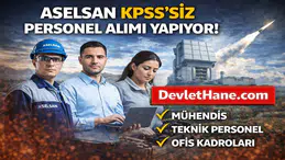 ASELSAN KPSS’siz Personel Alımı Başladı! Çelik Kubbe Projesi İçin Çok Sayıda Personel Alınacak