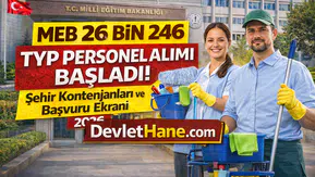 MEB 26 Bin 246 TYP Personel Alımı Başladı! İŞKUR Başvuru Ekranı, Şehir Kontenjanları ve Detaylar 2026