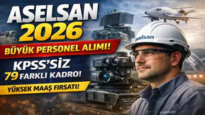 ASELSAN 2026 Personel Alımı Başladı! KPSS’siz 79 Farklı Kadroda Büyük Fırsat