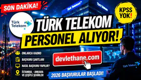 Türk Telekom 2026 Personel Alımı Başladı! Çok Sayıda Kadroda İş Fırsatı