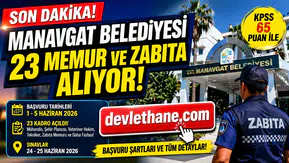Manavgat Belediyesi 23 Memur ve Zabıta Alımı Yapacak! KPSS 65 Şartıyla Başvurular Başlıyor