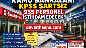 Kamu Bankaları KPSS Şartsız 955 Personel Alımı Başladı! Gişe, Uzman ve Müfettiş Kadroları Açıldı