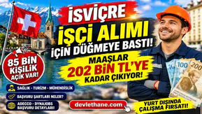İsviçre İşçi Alımı İçin Harekete Geçti! Maaşlar 202 Bin TL’ye Kadar Yükseliyor, 85 Bin Açık Var