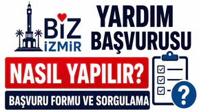 Bizİzmir Yardım Başvurusu Nasıl Yapılır? Başvuru Formu ve Sorgulama