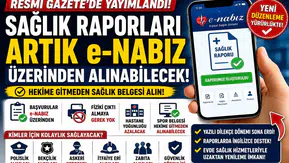 Sağlık Raporlarında Yeni Dönem Başladı! Artık e-Nabız Üzerinden Alınabilecek