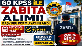 Alanya Belediyesi 60 KPSS ile Zabıta Memuru Alımı Yapacak! Başvuru Formu Yayımlandı