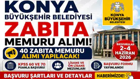 Konya Büyükşehir Belediyesi 40 Zabıta Memuru Alımı Yapacak! Başvuru Formu ve Şartlar Açıklandı