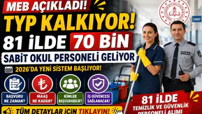MEB’den Tarihi Karar: TYP Sistemi Sona Eriyor! 81 İlde 70 Bin Sabit Okul Personeli Alımı Yapılacak