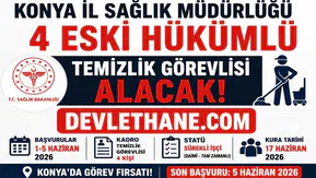 Konya İl Sağlık Müdürlüğü 4 Temizlik Görevlisi Alımı Yapacak! Eski Hükümlü ve TMY Adaylara Daimi İş Fırsatı