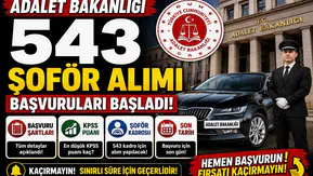 Adalet Bakanlığı 543 Şoför Alımı Başvuruları Başladı! İşte Başvuru Şartları, KPSS Puanı ve Son Tarih
