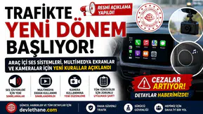 Trafikte Yeni Dönem Başlıyor! Araç İçi Ses Sistemleri, Multimedya Ekranlar ve Kameralar İçin Yeni Kurallar Açıklandı