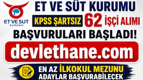 Et ve Süt Kurumu KPSS Şartsız 62 İşçi Alımı Başvuruları Başladı! En Az İlkokul Mezunu Adaylar Başvurabilecek
