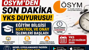 ÖSYM'den Son Dakika YKS Duyurusu! Eğitim Bilgisi Kontrol ve Onay İşlemleri Başladı