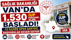 Sağlık Bakanlığı Van'da 1.530 İUP Personel Alımı Başladı! 12 İlçede KPSS Şartsız Başvurular Devam Ediyor