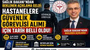 Sağlık Bakanı'ndan Beklenen Açıklama Geldi: Hastanelere Güvenlik Görevlisi Alımı İçin Tarih Belli Oldu
