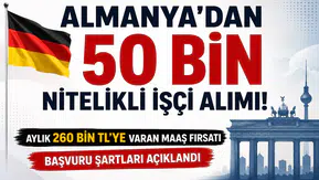 Almanya'dan 50 Bin Nitelikli İşçi Alımı! Aylık 260 Bin TL'ye Varan Maaş Fırsatı, Başvuru Şartları Açıklandı