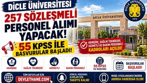 Dicle Üniversitesi 257 Sözleşmeli Personel Alımı Yapacak! 55 KPSS ile Başvurular Başladı
