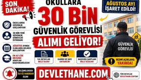 Okullara 30 Bin Güvenlik Görevlisi Alımı Geliyor! Ağustos Ayı İşaret Edildi, İşte İlk Detaylar