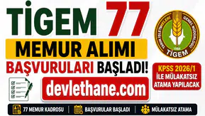TİGEM 77 Memur Alımı Başvuruları Başladı! KPSS 2026/1 ile Mülakatsız Atama Yapılacak